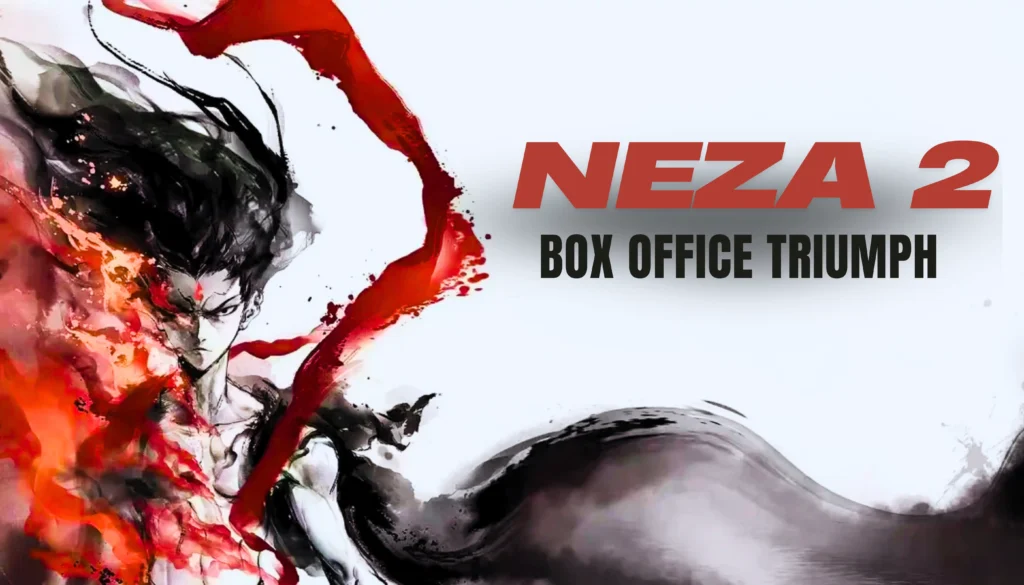 Nezha 2's Box Office Triumph: Redefining Chinese Animation and Film Industry's Future