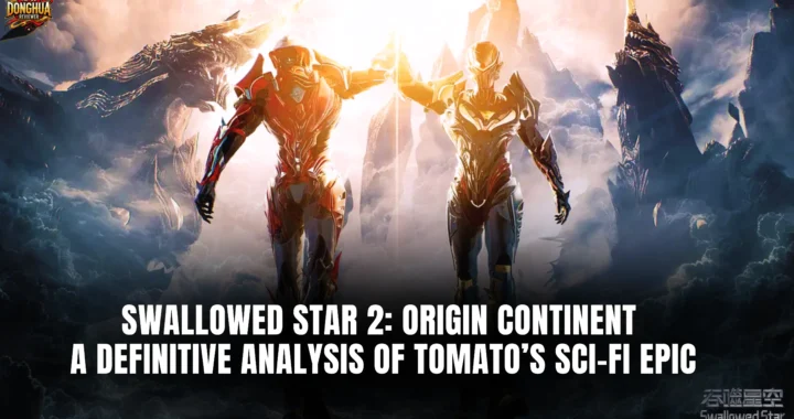 Swallowed Star 2: Origin Continent – A Definitive Analysis of Tomato’s Sci-Fi Epic