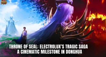 Throne of Seal: The Legend of Electrolux – A 2025 Donghua Masterpiece Unveiled