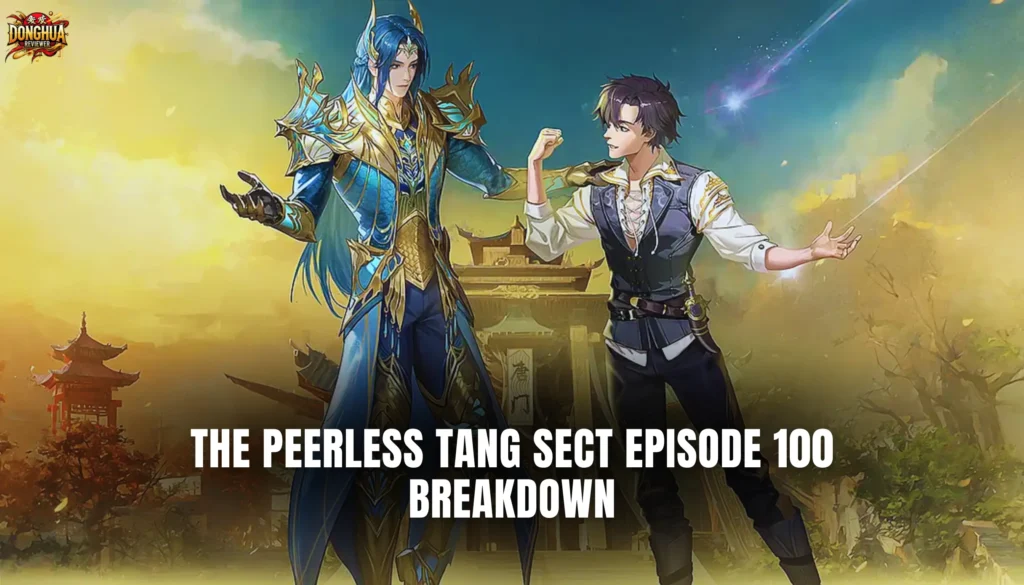 Soul Land 2 Episode 100: Huo Yuhao’s Soul Emperor Rise, Epic Upgrades & New Characters Revealed