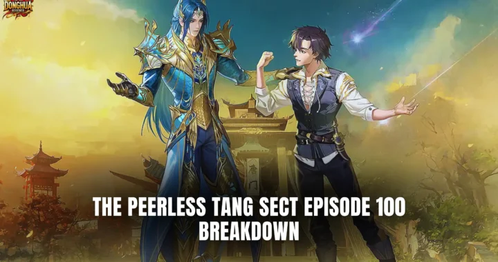 Soul Land 2 Episode 100: Huo Yuhao’s Soul Emperor Rise, Epic Upgrades & New Characters Revealed